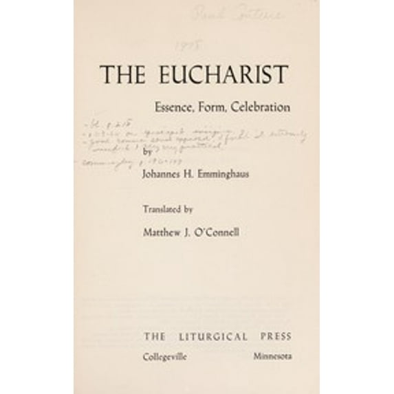 Pre-Owned The Eucharist : Essence, Form, Celebration (Paperback) 9780814610107