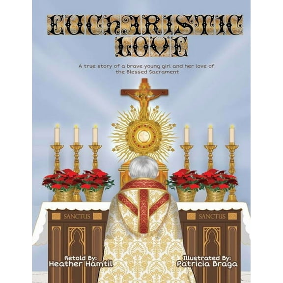 Eucharistic Love, (Paperback)