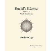 Euclid's Elements with Exercises, (Paperback)