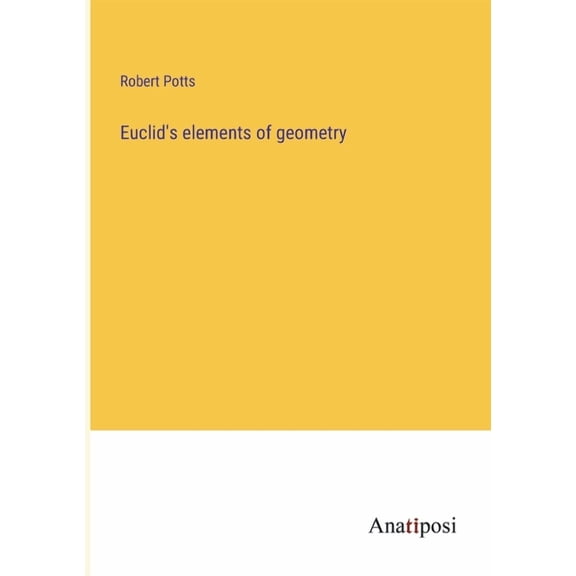 Euclid's elements of geometry, (Paperback)