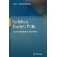 thumbnail image 1 of Euclidean Shortest Paths: Exact or Approximate Algorithms, (Paperback), 1 of 1
