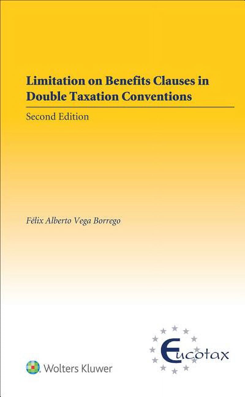Eucotax European Taxation Limitation on Benefits Clauses in Double Taxation Conventions, (Hardcover)