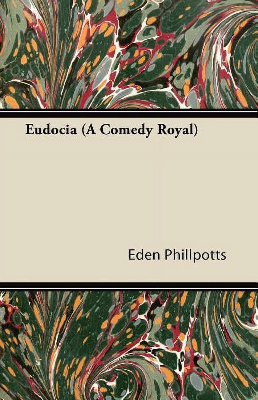 Eudocia (a Comedy Royal) (Paperback)