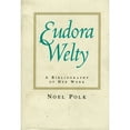 thumbnail image 1 of Pre-Owned Eudora Welty: A Bibliography of Her Work (Hardcover 9780878055661) by Noel Polk, 1 of 1