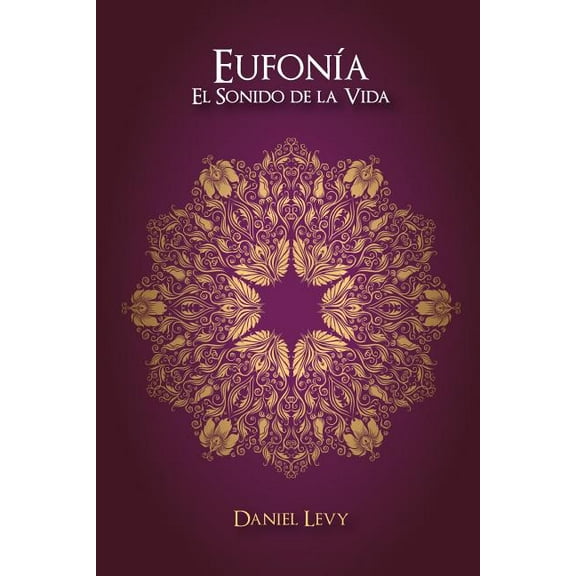 Eufona El Sonido de la Vida (Paperback)