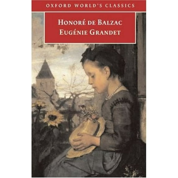Pre-Owned Eugénie Grandet (Oxford World's Classics) (Paperback) 019280474X 9780192804747