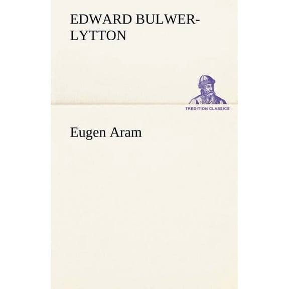 Eugen Aram, (Paperback)