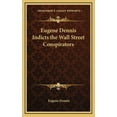 thumbnail image 1 of Eugene Dennis Indicts the Wall Street Conspirators (Hardcover), 1 of 1