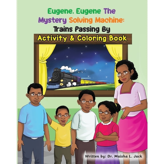 Eugene, Eugene The Mystery Solving Machine: Trains Passing By Activity and Coloring Book, (Paperback)
