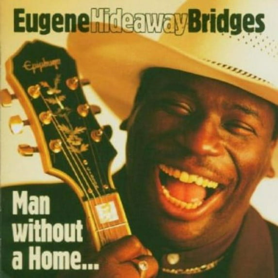 Eugene "Hideaway" Bridges - Man Without a Home - Blues - CD