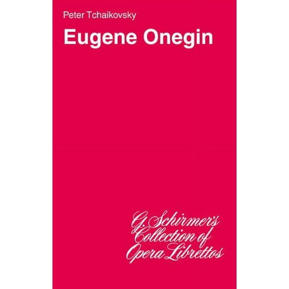 Pre-Owned Eugene Onegin: Lyrical Scenes in Three Acts Paperback