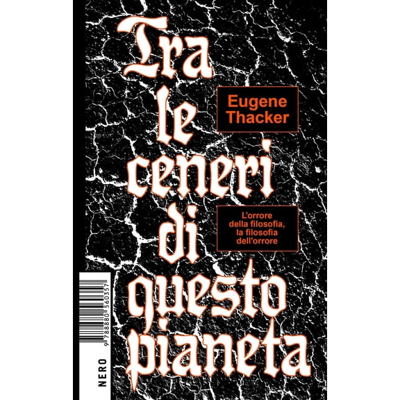 Eugene Thacker,Claudio Kulesco Tra le ceneri di questo pianeta (Paperback)