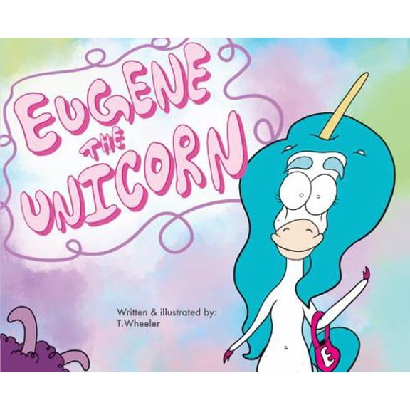 Pre-Owned Eugene The Unicorn: A Kid's Book To help Start LGBTQ Inclusive Conversations (Paperback) 0578338947 9780578338941