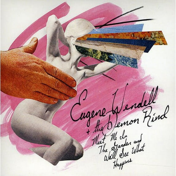 Eugene Wendell and the Demon Rind - Meet Me in the Garden and We'll See What Happens - Music & Performance - CD