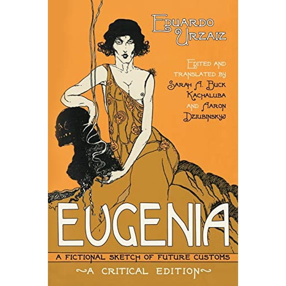Pre-Owned Eugenia: A Fictional Sketch of Future Customs, 9780299306847, 0299306844, Paperback, 1, A Critical edition