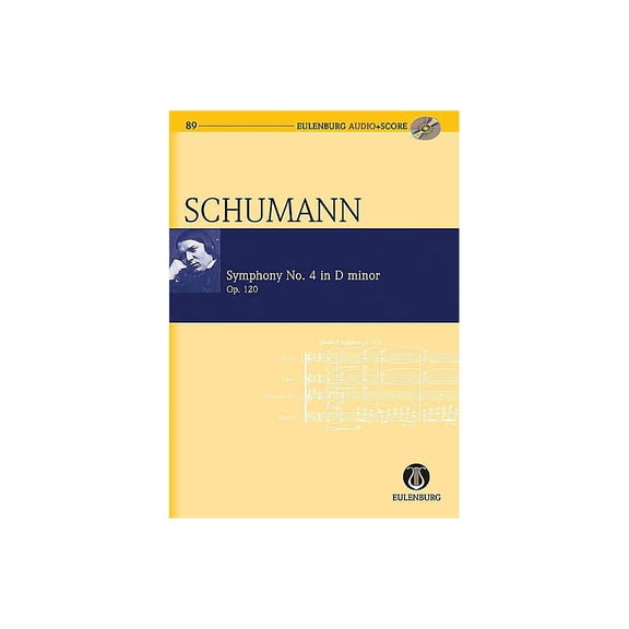 Eulenburg Symphony No 4 in D minor, Op. 120 Eulenberg Audio plus Score W/ CD Composed by Schumann Edited by Roesner