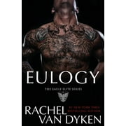 Eulogy  Eagle Elite Series   Paperback  0997145188 9780997145182 Rachel Van Dyken