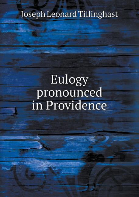 Eulogy pronounced in Providence (Paperback)