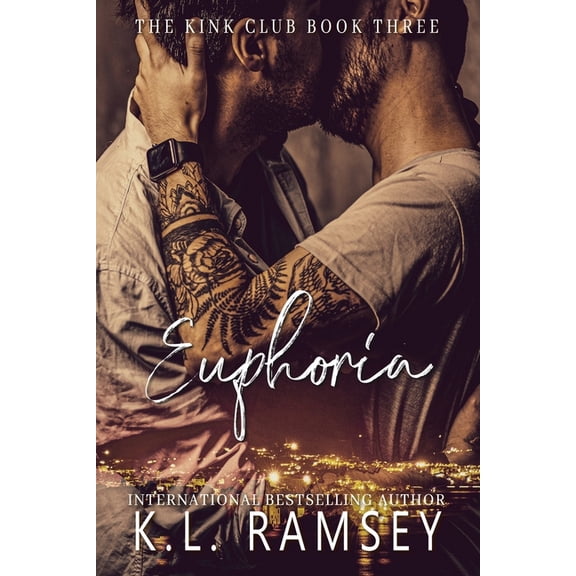 The Kink Club Euphoria: MM Romance, Bar Owner, Friend to Lovers, Dating the Boss, Kink Club, Book 3, (Paperback)