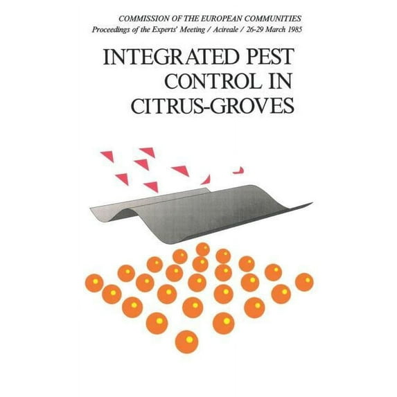 Eur Integrated Pest Control in Citrus Groves, Book 9872, (Hardcover)
