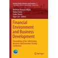 thumbnail image 1 of Eurasian Studies in Business and Economi Financial Environment and Business Development: Proceedings of the 16th Eurasia Business and Economics Society Conferenc, Book 4, (Paperback), 1 of 1