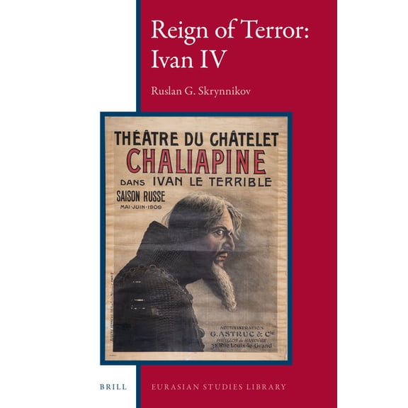 Eurasian Studies Library Reign of Terror: Ivan IV, Book 6, (Hardcover)