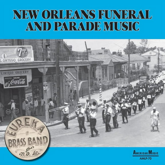 Eureka Brass Band - New Orleans Parade & Funeral Music - Music & Performance - Vinyl