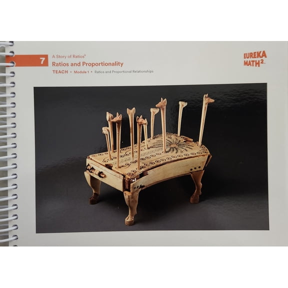 Eureka Math 2, A Story of Ratios, Level 7: Ratios and Proportionality, Teach, Module 1: Ratios and Proportional Relationships, c. 2021, 9781644971918, 1644971917 - New