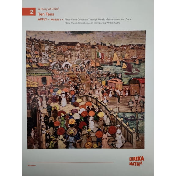 New - Eureka Math 2, Student Workbook, A Story of Units, Level 2: Tens Tens, Apply, Module 1: Place Value Concepts, c. 2021, 9781644976425, 1644976420