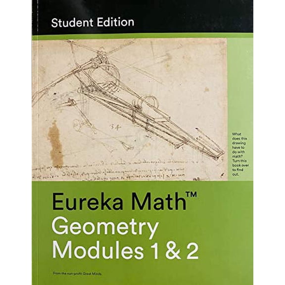 Pre-Owned Eureka Math - a Story of Functions Geometry (10) Student Edition Book #1 (Modules 1 And 2) : Geometry (10) Student Edition Book #1 (Modules 1 And 2) (Paperback) 9781632553270