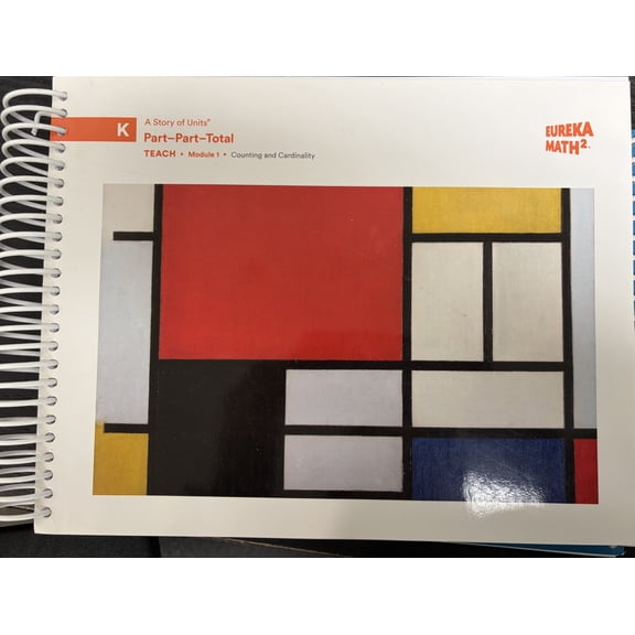Eureka Math Squared Grade K Teach: Part-Part-Total Module 1