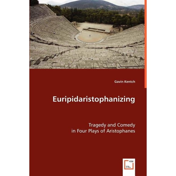 Euripidaristophanizing (Paperback)