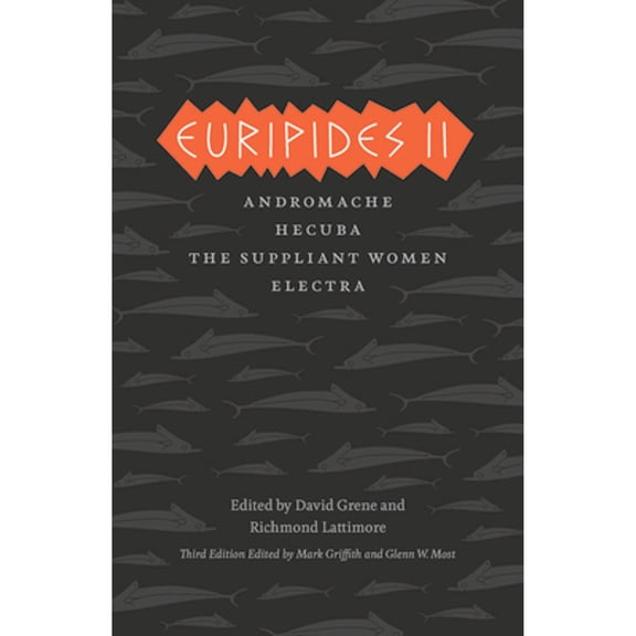 Pre-Owned Euripides II: Andromache, Hecuba, the Suppliant Women, Electra (Paperback) 0226308782 9780226308784
