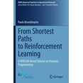 thumbnail image 1 of Euro Advanced Tutorials on Operational R From Shortest Paths to Reinforcement Learning: A Matlab-Based Tutorial on Dynamic Programming, (Paperback), 1 of 1