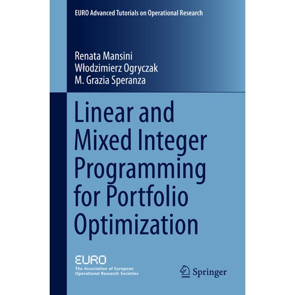 Euro Advanced Tutorials on Operational R Linear and Mixed Integer Programming for Portfolio Optimization, (Hardcover)