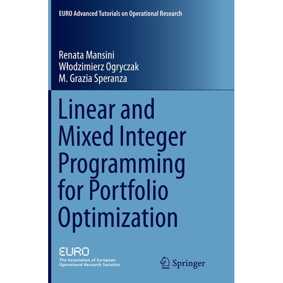 Euro Advanced Tutorials on Operational R Linear and Mixed Integer Programming for Portfolio Optimization, (Paperback)