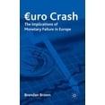 thumbnail image 1 of Euro Crash: The Implications of Monetary Failure in Europe, (Hardcover), 1 of 1