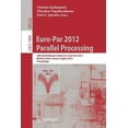 thumbnail image 1 of Euro-Par 2012 Parallel Processing: 18th International Conference, Euro-Par 2012, Rhodes Island, Greece, August 27-31, 20, (Paperback), 1 of 1