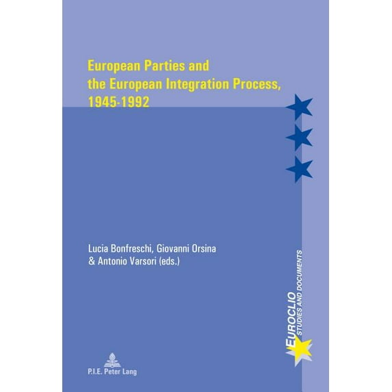 Euroclio: European Parties and the European Integration Process, 1945-1992 (Paperback)