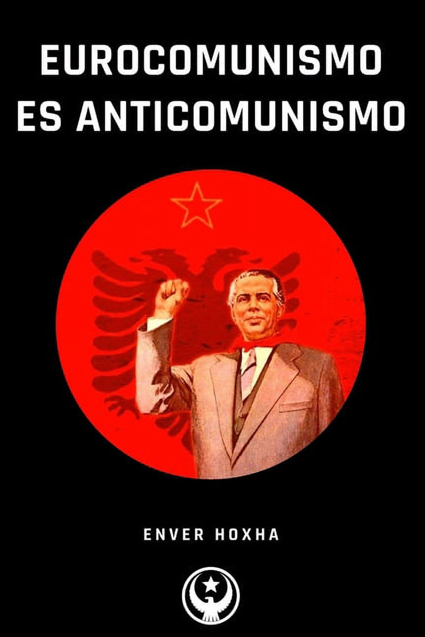 Eurocomunismo es Anticomunismo (Paperback) - image 1 of 1