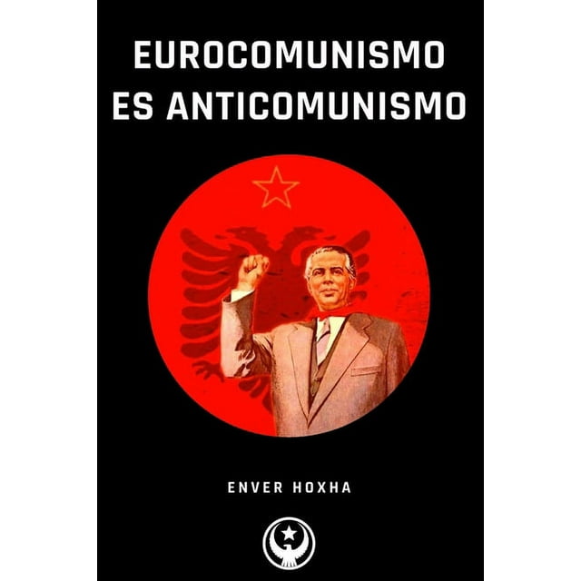 Eurocomunismo es Anticomunismo (Paperback)