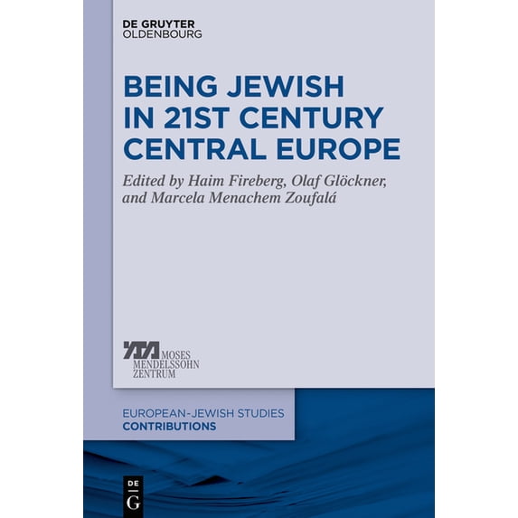 Europäisch-Jüdische Studien - Beiträge Being Jewish in 21st Century Central Europe, Book 43, (Hardcover)