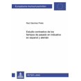 thumbnail image 1 of Europäische Hochschulschriften / European University Studies / Publications Universitaires Européenn: Estudio contrastivo de los tiempos de pasado en indicativo en español y alemán (Paperback), 1 of 1