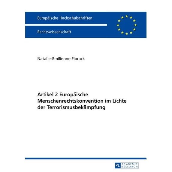 Europäische Hochschulschriften Recht: Artikel 2 Europaeische Menschenrechtskonvention im Lichte der Terrorismusbekaempfung (Paperback)