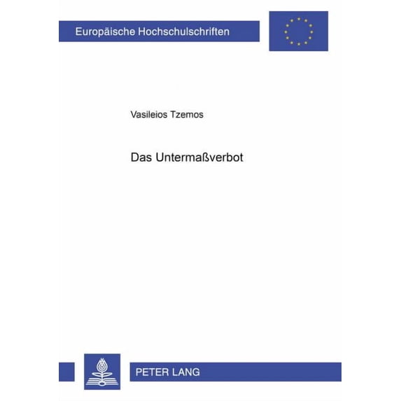 Europäische Hochschulschriften Recht: Das Untermaßverbot (Paperback)