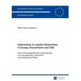 thumbnail image 1 of Europäische Hochschulschriften Recht: Datenschutz in sozialen Netzwerken in Europa, Deutschland und Chile: Eine rechtsvergleichende Untersuchung zum europaeischen, deutschen und chilenischen Recht (Pa, 1 of 1