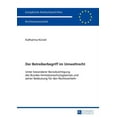 thumbnail image 1 of EuropÃ¤ische Hochschulschriften Recht Der Betreiberbegriff im Umweltrecht: Unter besonderer Beruecksichtigung des Bundes-Immissionsschutzgesetzes und seiner B, Book 5667, (Paperback), 1 of 1