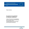 thumbnail image 1 of Europäische Hochschulschriften Recht: Europaeische Vertragsfreiheit im deutschen Arbeitsrecht: Inhalt und Grenzen der Vertragsfreiheit nach Art. 16 der Charta der Grundrechte der Europaeischen Union u, 1 of 1
