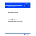 thumbnail image 1 of EuropÃ¤ische Hochschulschriften Recht Persoenlichkeitsrecht und Meinungsfreiheit im Internet: Kollision und Abwaegung bei Internetangeboten - eine verfassungs, Book 5501, (Paperback), 1 of 1