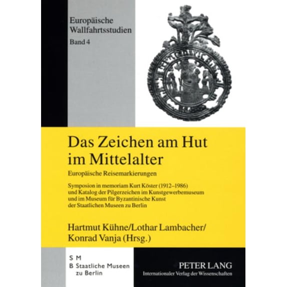 Europäische Wallfahrtsstudien: Das Zeichen am Hut im Mittelalter (Paperback)